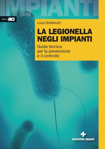 La legionella negli impianti - Luca Stefanutti