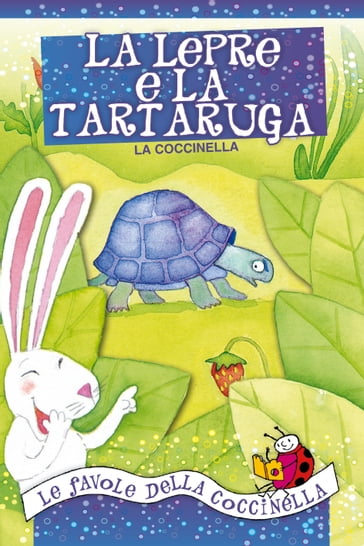 La lepre e la tartaruga - La Coccinella