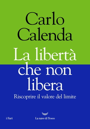 La libertà che non libera - Carlo Calenda