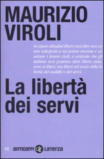 La libertà dei servi - Maurizio Viroli