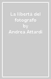 La libertà del fotografo