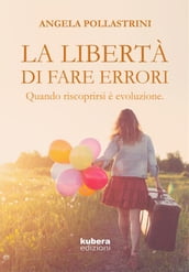 La libertà di fare errori