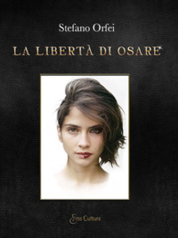 La libertà di osare - Stefano Orfei