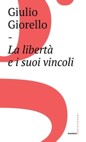 La libertà e i suoi vincoli