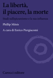 La libertà, il piacere, la morte