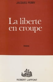 La liberté en croupe