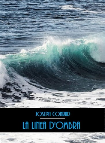 La linea d'ombra - Joseph Conrad