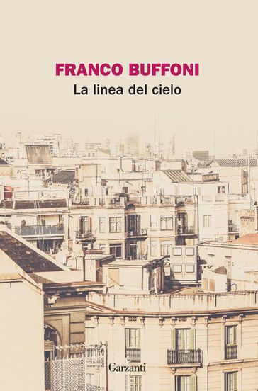 La linea del cielo - Franco Buffoni