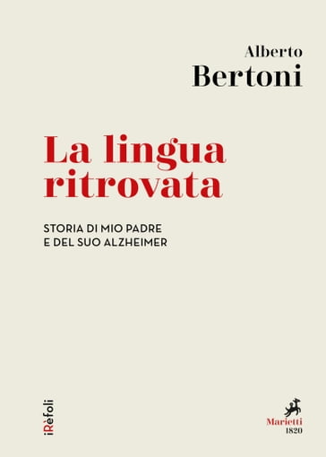 La lingua ritrovata - Alberto Bertoni