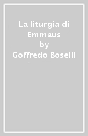 La liturgia di Emmaus