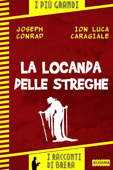 La locanda delle streghe - Ion Luca Caragiale - Joseph Conrad - Paolo Brera