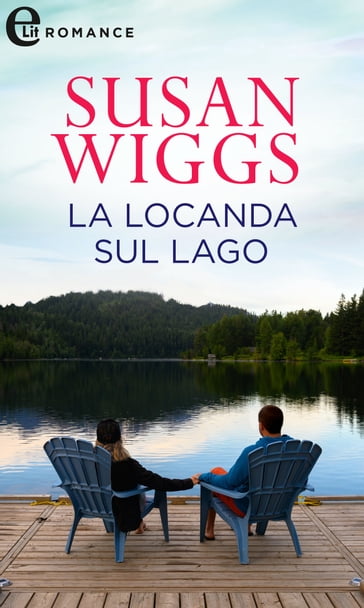 La locanda sul lago (eLit) - Susan Wiggs