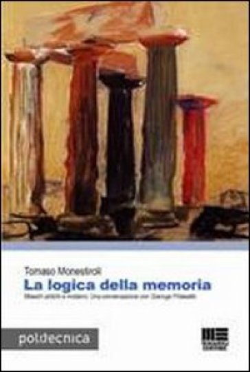 La logica nella memoria - Tomaso Monestiroli | 