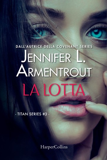 La lotta. Titan series. 3. - Jennifer L. Armentrout