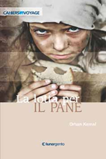 La lotta per il pane - Orhan Kemal