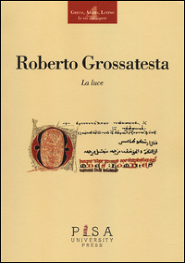 La luce - Roberto Grossatesta