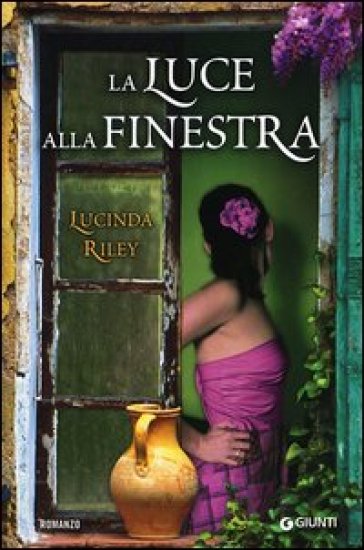 La luce alla finestra - Lucinda Riley