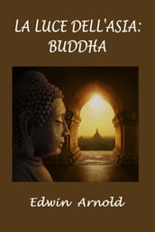 La luce dell Asia: Buddha