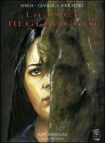 La luce negli occhi - Gianluca Serratore - Haria