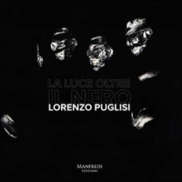 La luce oltre il nero - Lorenzo Puglisi