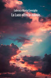 La luce oltre le nuvole