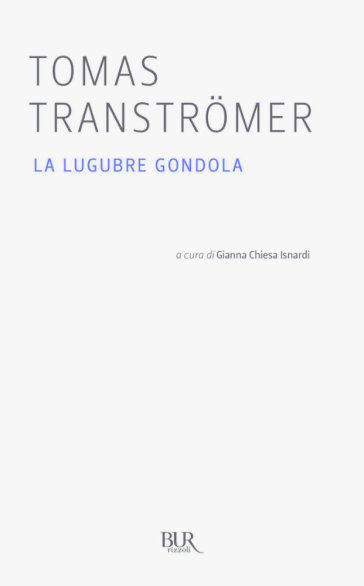 La lugubre gondola - Tomas Transtromer