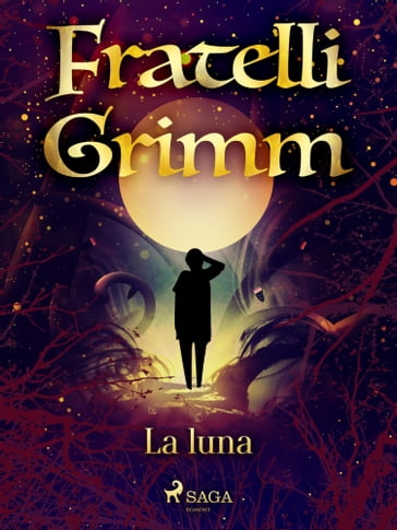 La luna - Brothers Grimm