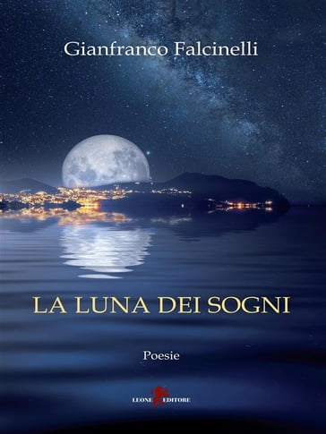La luna dei sogni - Gianfranco Falcinelli - Roberto Ritondale