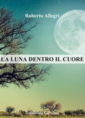 La luna dentro il cuore