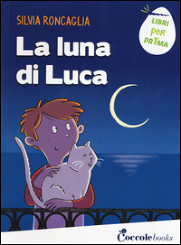 La luna di Luca - Silvia Roncaglia