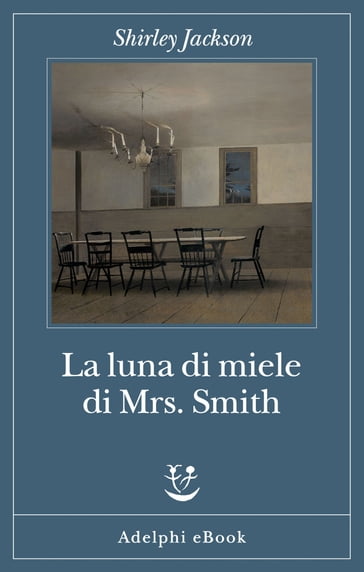 La luna di miele di Mrs. Smith - Shirley Jackson