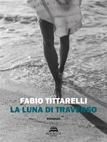 La luna di traverso - Fabio Tittarelli