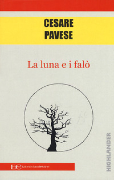 La luna e i falò - Cesare Pavese