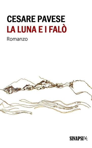 La luna e i falò - Cesare Pavese