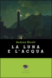 La luna e l acqua