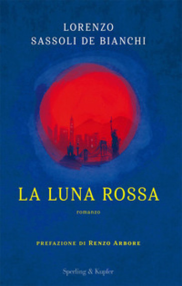 La luna rossa - Lorenzo Sassoli de Bianchi