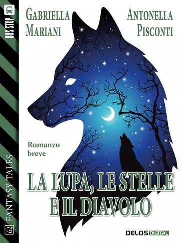 La lupa, le stelle e il diavolo - Antonella Pisconti - Gabriella Mariani