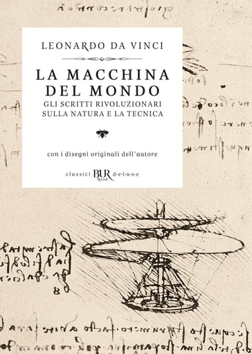 La macchina del mondo (Deluxe) - Leonardo Da Vinci