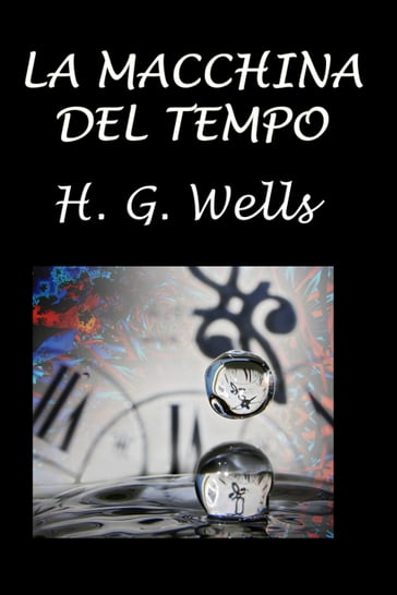 La macchina del tempo - Herbert George Wells