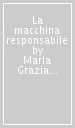 La macchina responsabile