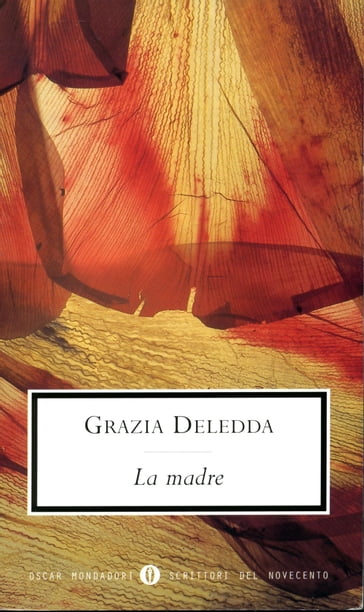 La madre (Mondadori) - Grazia Deledda - Vittorio Spinazzola