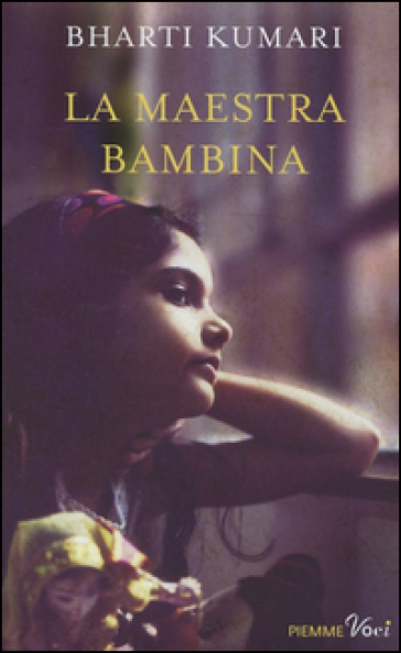 La maestra bambina - Bharti Kumari