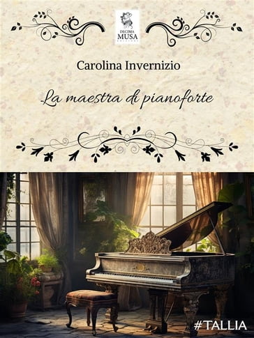 La maestra di pianoforte - Carolina Invernizio - Elisa Baricchi