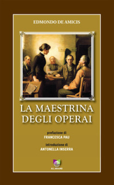 La maestrina degli operai - Edmondo De Amicis