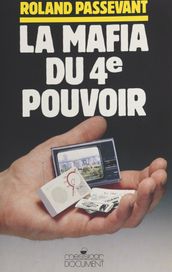 La mafia du 4e pouvoir