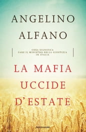 La mafia uccide d estate