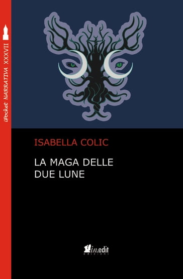 La maga delle due lune - Isabella Colic