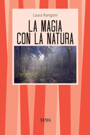 La magia con la natura - Laura Rangoni