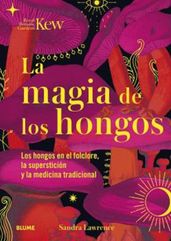 La magia de los hongos