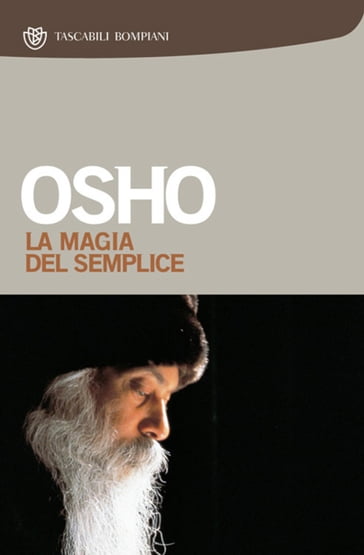 La magia del semplice - Osho